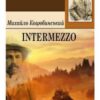 «Intermezzo (Інтермецо)» Михайло Коцюбинський
